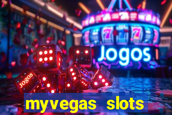 myvegas slots casino free