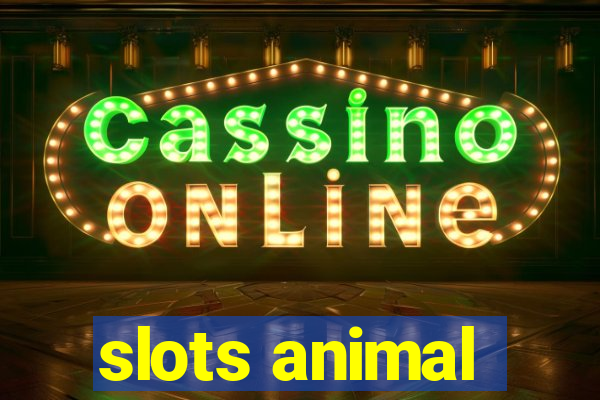 slots animal