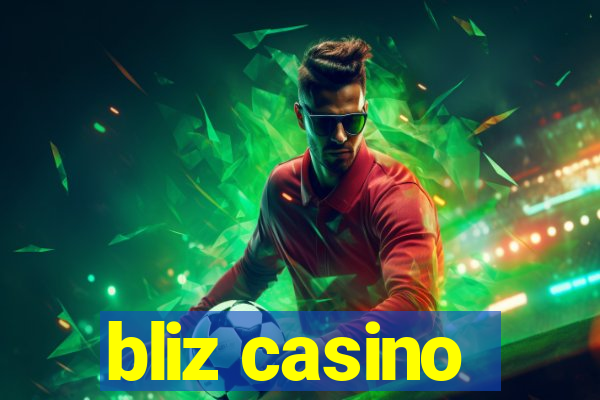 bliz casino