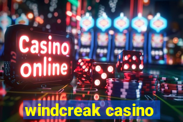 windcreak casino