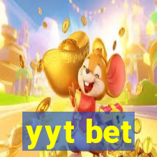 yyt bet