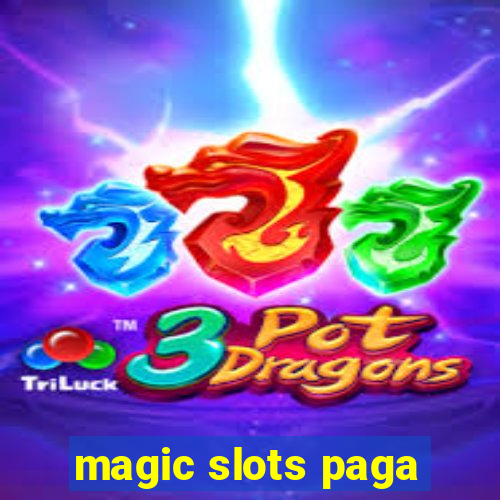 magic slots paga