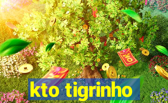 kto tigrinho