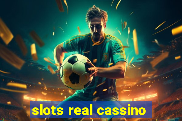 slots real cassino