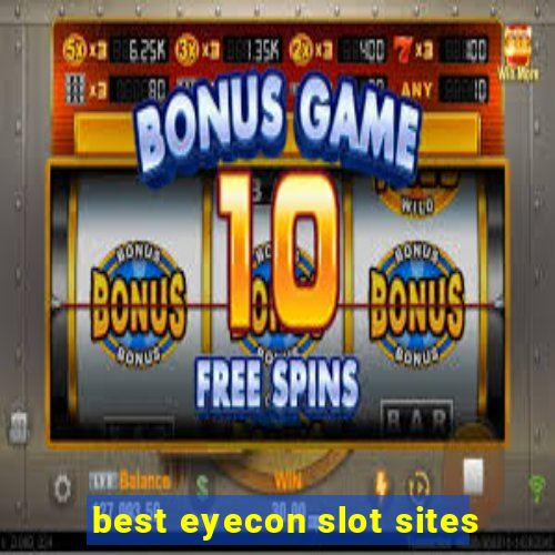 best eyecon slot sites