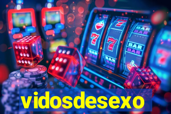 vidosdesexo