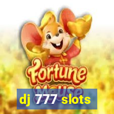 dj 777 slots