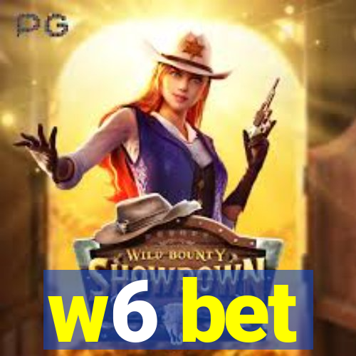 w6 bet