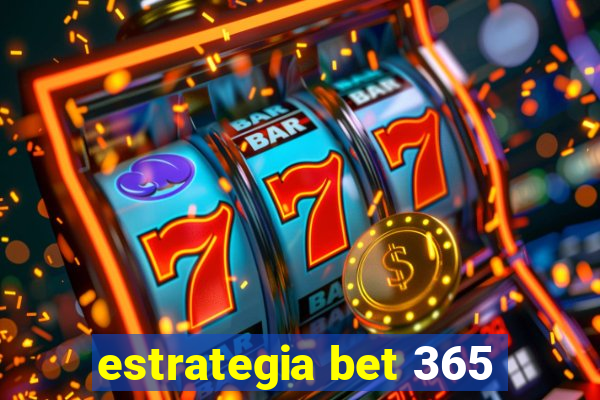 estrategia bet 365