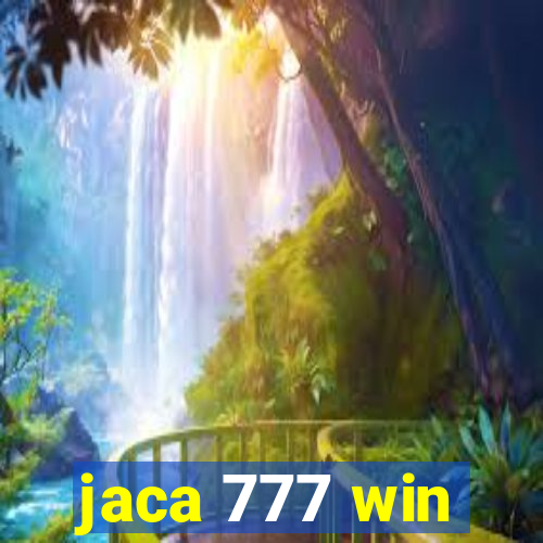 jaca 777 win