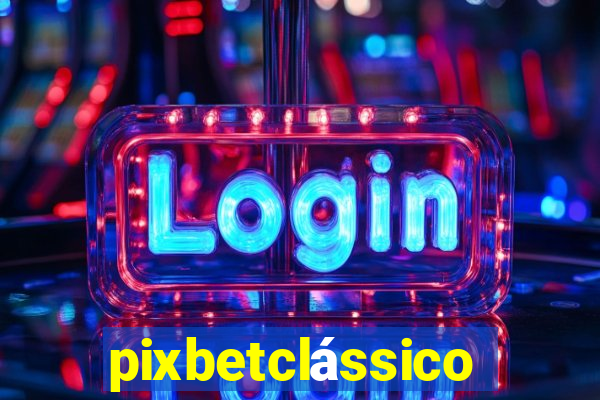 pixbetclássico