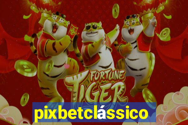 pixbetclássico