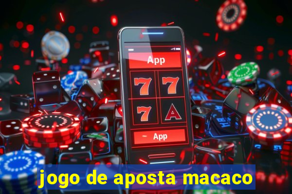 jogo de aposta macaco