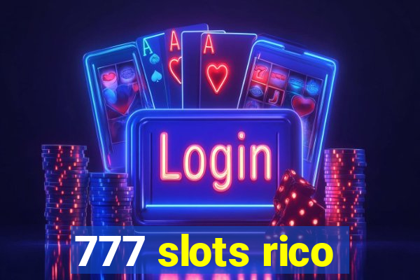 777 slots rico