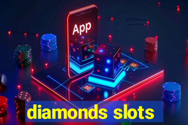 diamonds slots