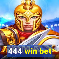 444 win bet