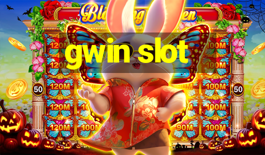 gwin slot