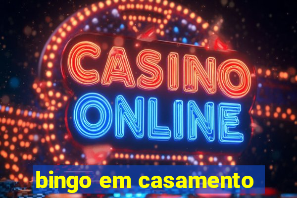 bingo em casamento