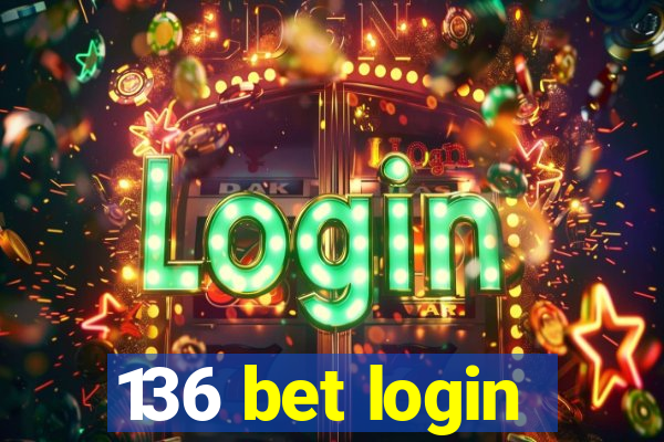 136 bet login