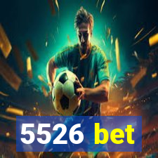 5526 bet