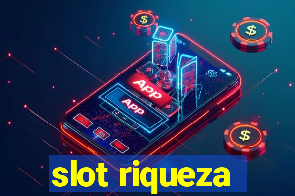 slot riqueza