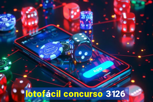 lotofácil concurso 3126