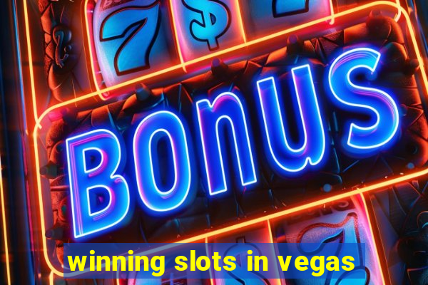 winning slots in vegas