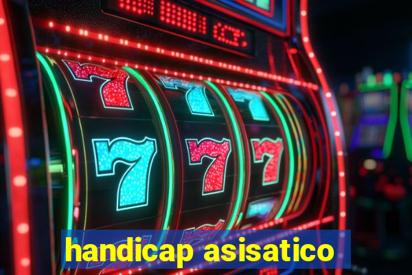 handicap asisatico