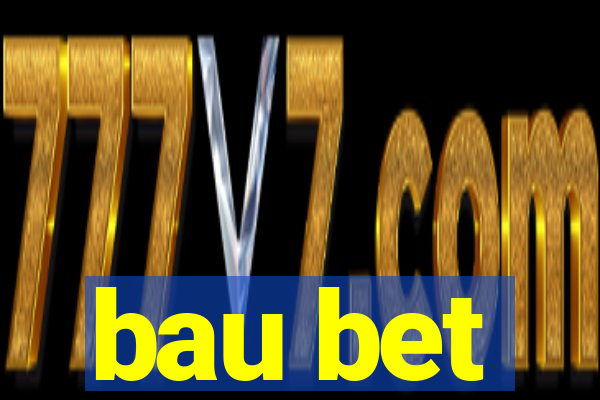 bau bet