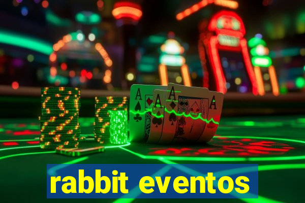 rabbit eventos