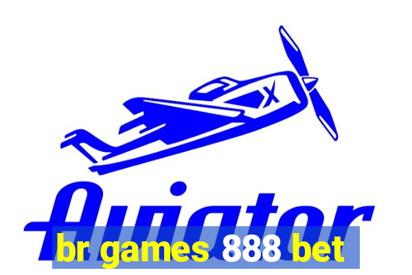 br games 888 bet