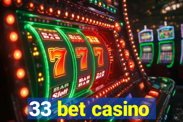 33 bet casino