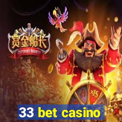 33 bet casino