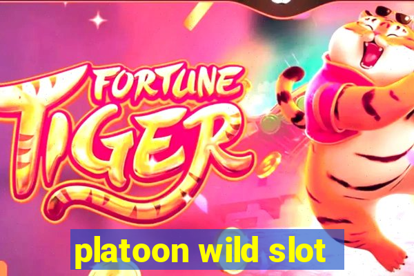 platoon wild slot