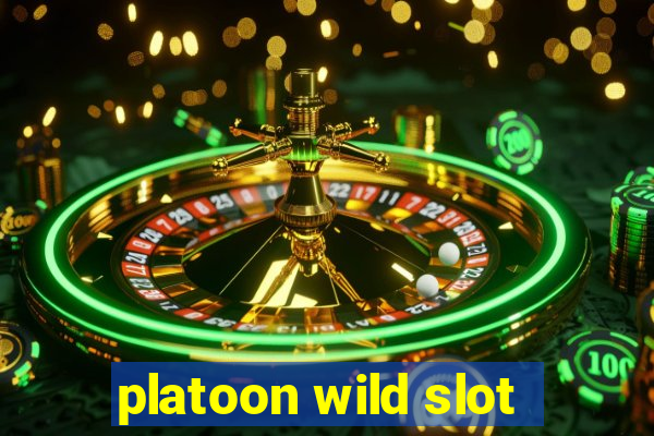 platoon wild slot