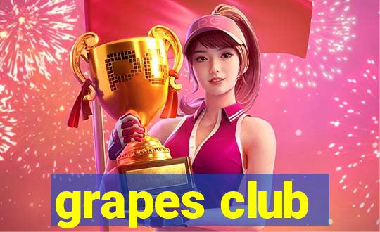 grapes club