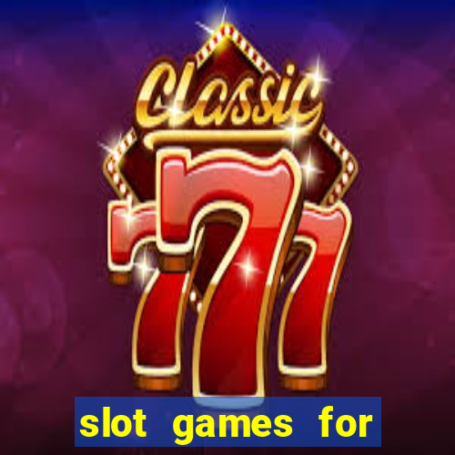 slot games for real money