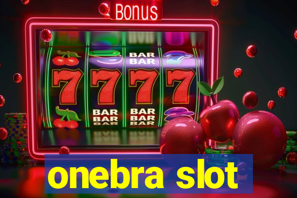 onebra slot