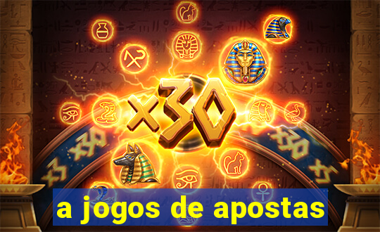 a jogos de apostas