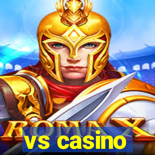 vs casino