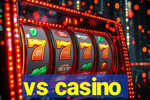 vs casino