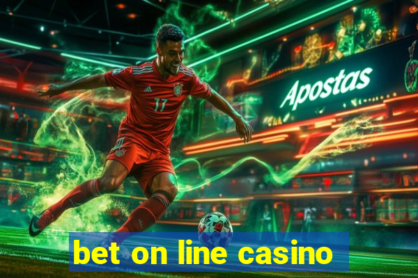 bet on line casino