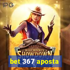 bet 367 aposta