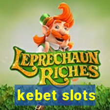 kebet slots