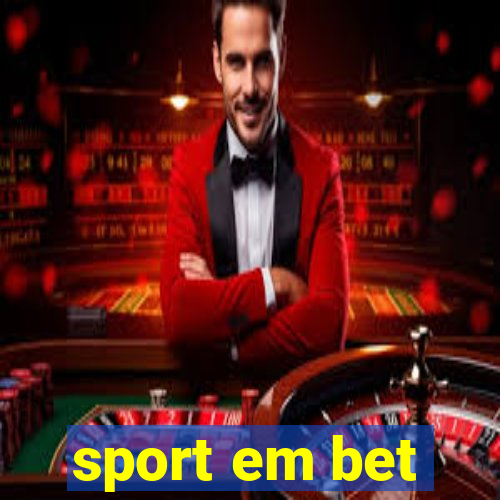 sport em bet