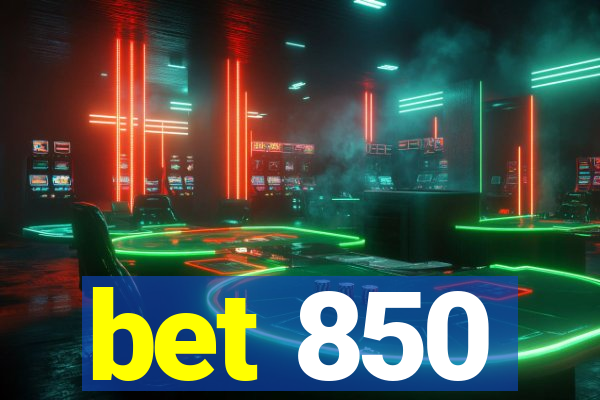 bet 850