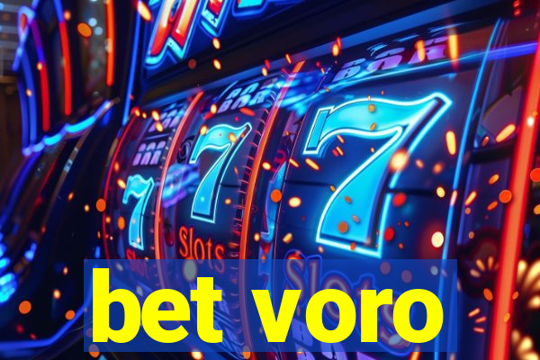 bet voro