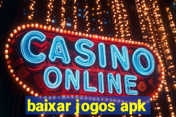 baixar jogos apk