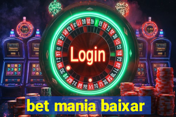 bet mania baixar