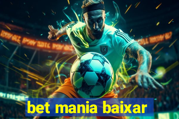 bet mania baixar